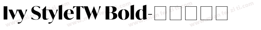 Ivy StyleTW Bold字体转换